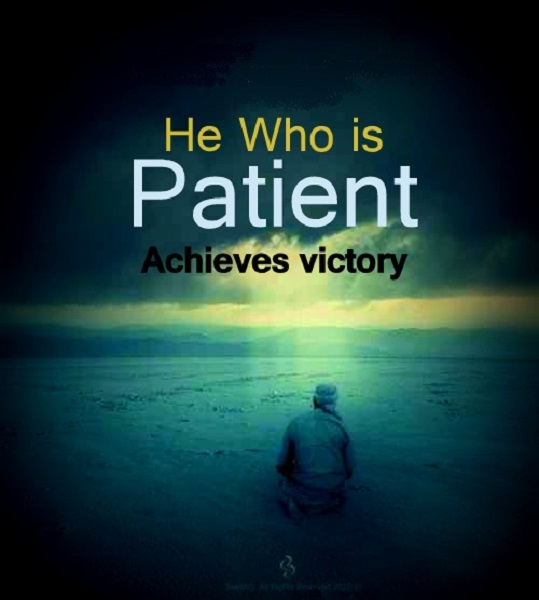 patient about victory