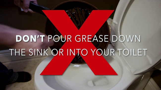 Never flush grease down your toilet